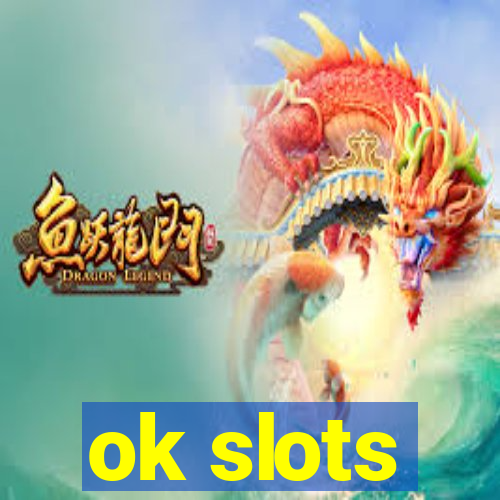 ok slots