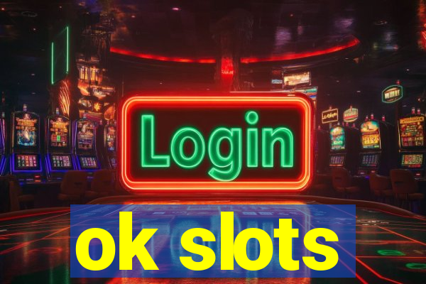 ok slots