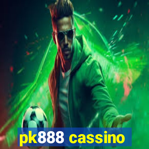 pk888 cassino
