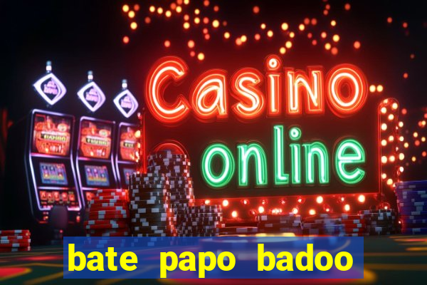 bate papo badoo sete lagoas