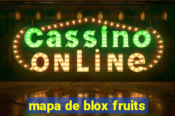 mapa de blox fruits