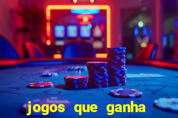 jogos que ganha dinheiro de verdade sem pagar nada