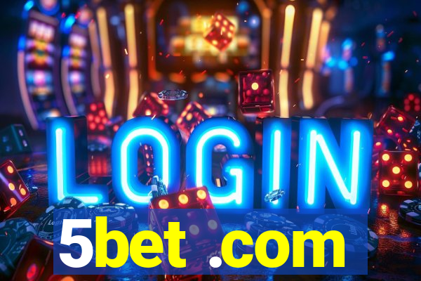 5bet .com