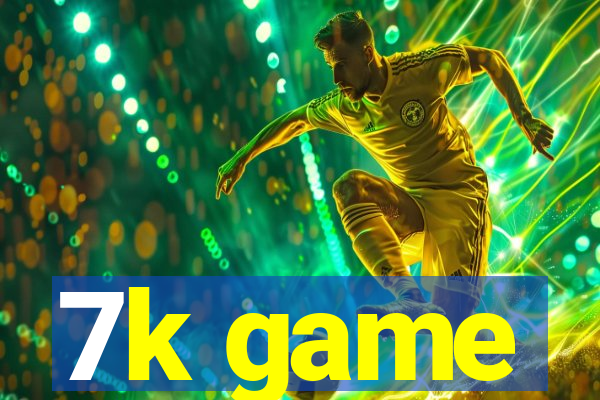 7k game