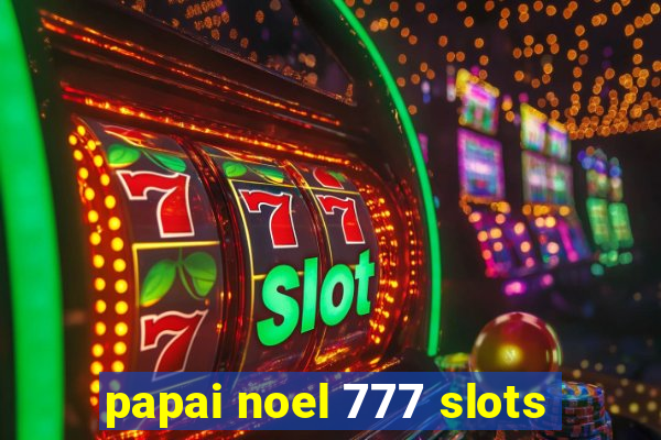 papai noel 777 slots