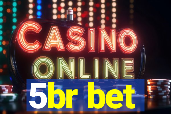 5br bet