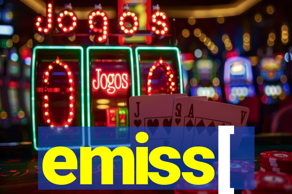 emiss[