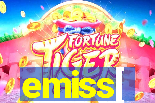 emiss[