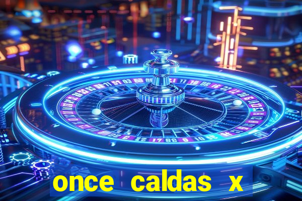 once caldas x tolima palpites