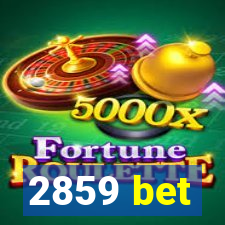 2859 bet