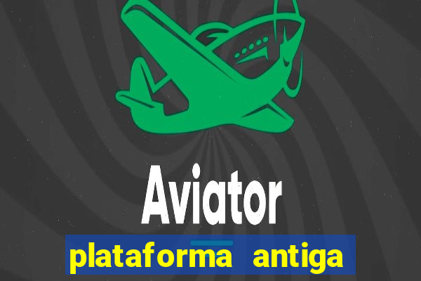 plataforma antiga do tigre