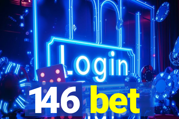 146 bet