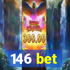 146 bet