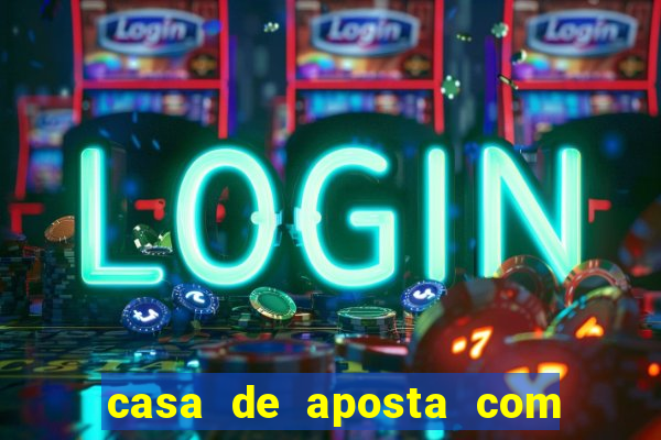 casa de aposta com conta demo