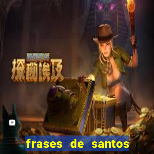 frases de santos sobre o natal