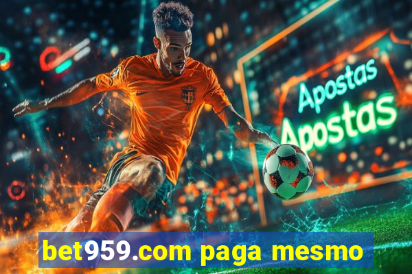 bet959.com paga mesmo