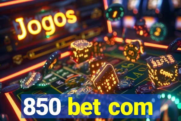 850 bet com