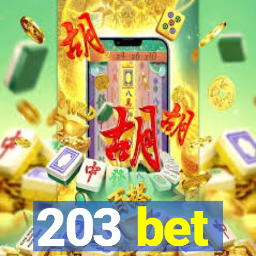 203 bet