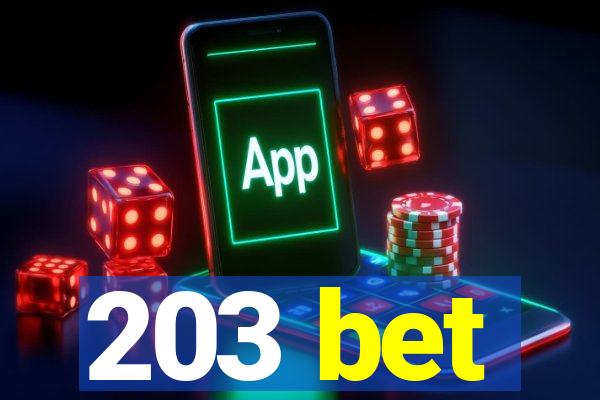 203 bet