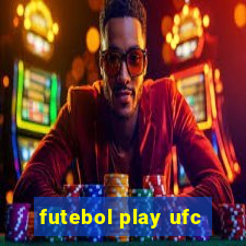 futebol play ufc