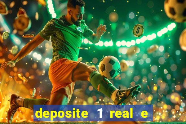 deposite 1 real e ganhe 20