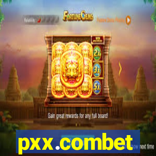 pxx.combet
