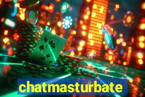 chatmasturbate