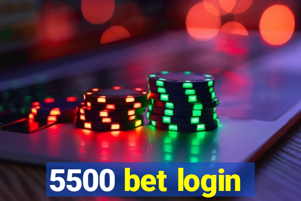 5500 bet login