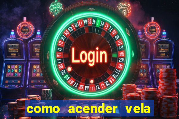 como acender vela no cruzeiro