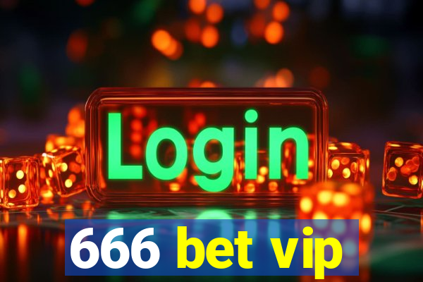 666 bet vip