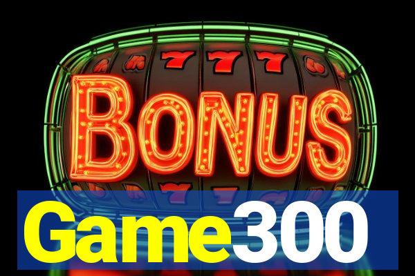 Game300