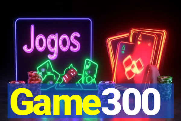 Game300