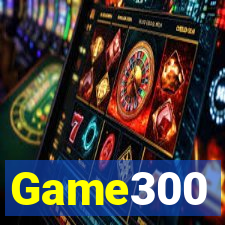 Game300