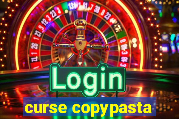 curse copypasta
