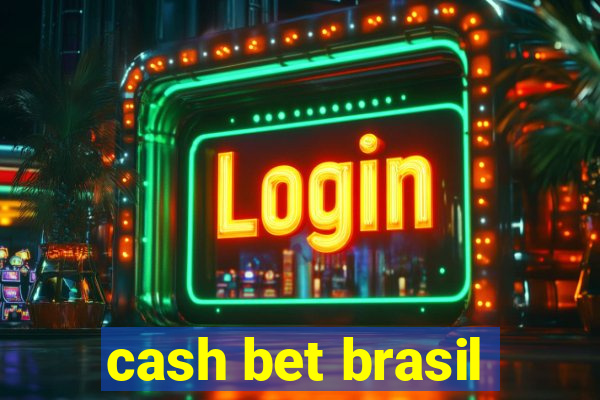 cash bet brasil