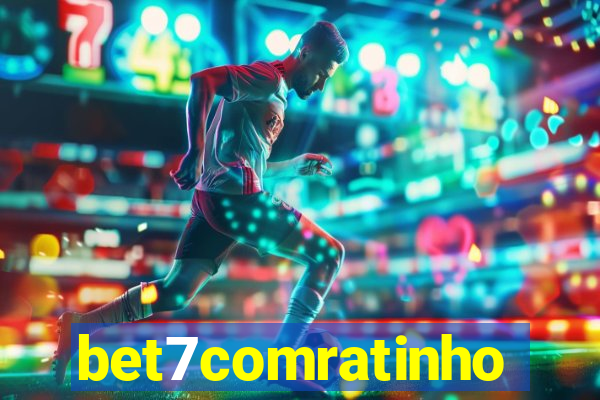bet7comratinho