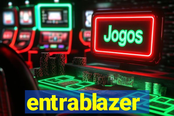 entrablazer