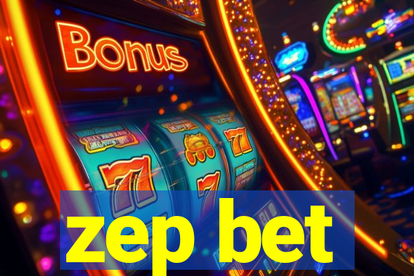 zep bet