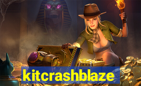 kitcrashblaze