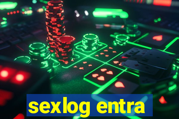 sexlog entra