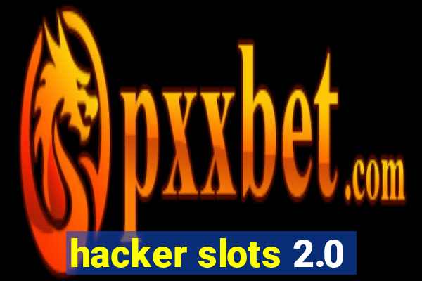 hacker slots 2.0