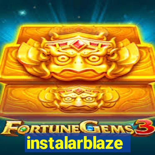 instalarblaze
