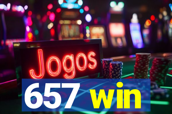 657 win