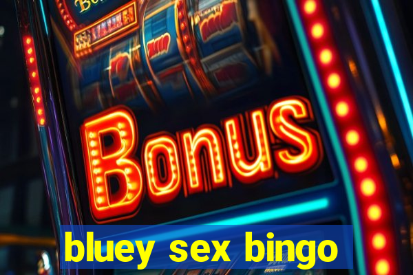 bluey sex bingo