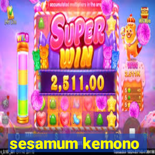 sesamum kemono