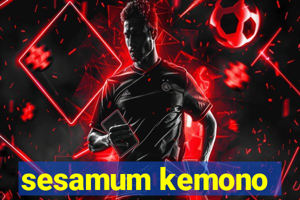 sesamum kemono