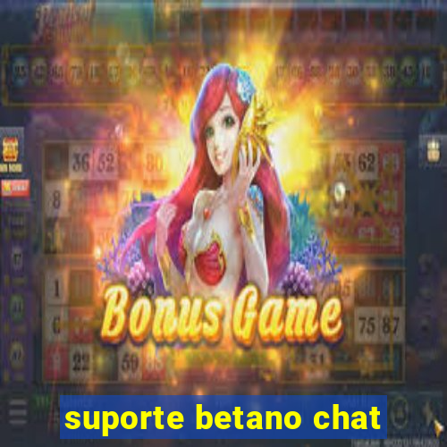 suporte betano chat