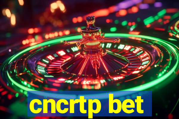 cncrtp bet