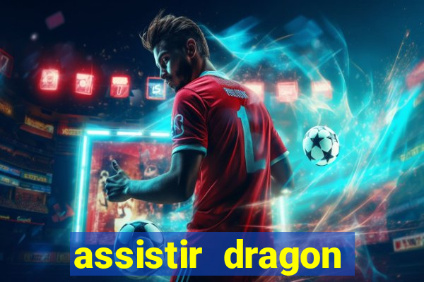 assistir dragon ball super gratis