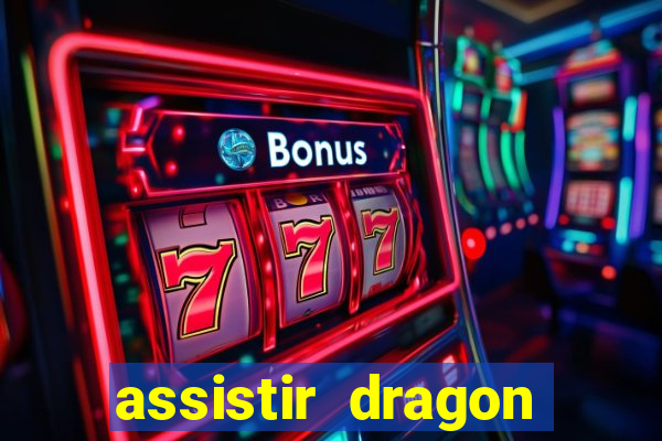 assistir dragon ball super gratis